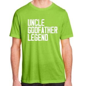 Uncle Godfather Legend Niece Nephew Aunt Brother Mother Dad Adult ChromaSoft Performance T-Shirt