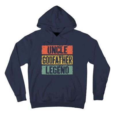 Uncle Godfather Legend Fathers Day Tall Hoodie