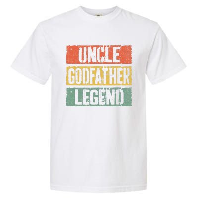 Uncle Godfather Legend Fathers Day Garment-Dyed Heavyweight T-Shirt