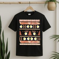 Ugly Bacon And Eggs Christmas Sweater T-Shirt