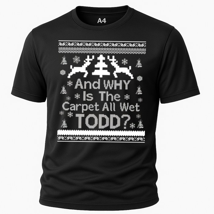 Ugly Christmas Sweater: And Why Is The Carpet Wet Todd Performance Shirt