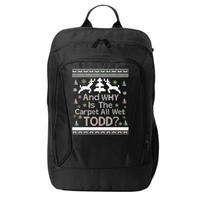 Ugly Christmas Sweater: And Why Is The Carpet Wet Todd City Backpack