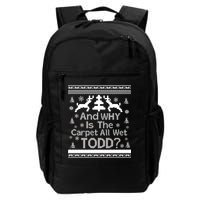 Ugly Christmas Sweater: And Why Is The Carpet Wet Todd Backpack