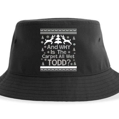 Ugly Christmas Sweater: And Why Is The Carpet Wet Todd Sustainable Bucket Hat