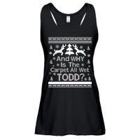 Ugly Christmas Sweater: And Why Is The Carpet Wet Todd Ladies Essential Flowy Tank