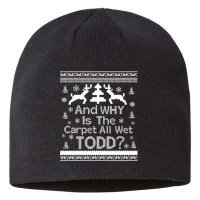 Ugly Christmas Sweater: And Why Is The Carpet Wet Todd Sustainable Beanie