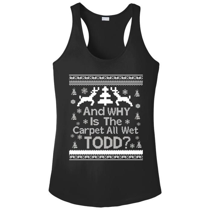 Ugly Christmas Sweater: And Why Is The Carpet Wet Todd Ladies PosiCharge Competitor Racerback Tank