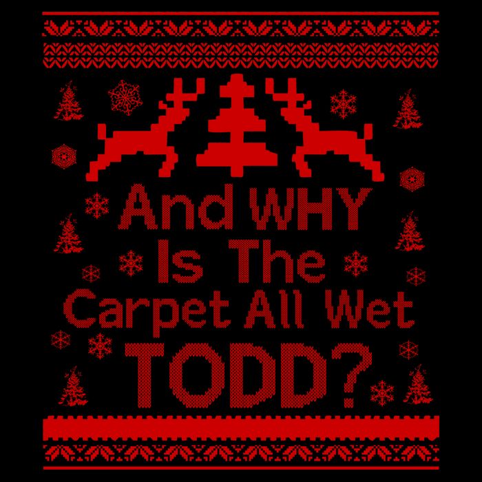 Ugly Christmas Sweater: And Why Is The Carpet Wet Todd 16oz Travel Tumbler