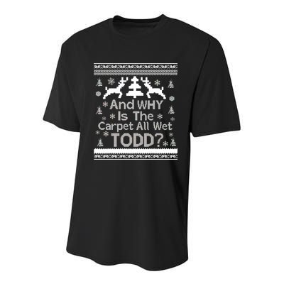 Ugly Christmas Sweater: And Why Is The Carpet Wet Todd Youth Performance Sprint T-Shirt
