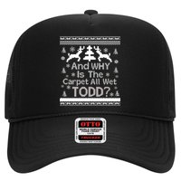 Ugly Christmas Sweater: And Why Is The Carpet Wet Todd Trucker Hat