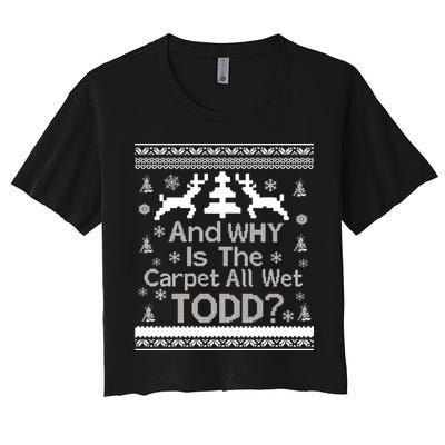 Ugly Christmas Sweater: And Why Is The Carpet Wet Todd Crop Top
