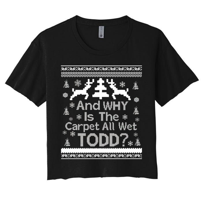 Ugly Christmas Sweater: And Why Is The Carpet Wet Todd Crop Top