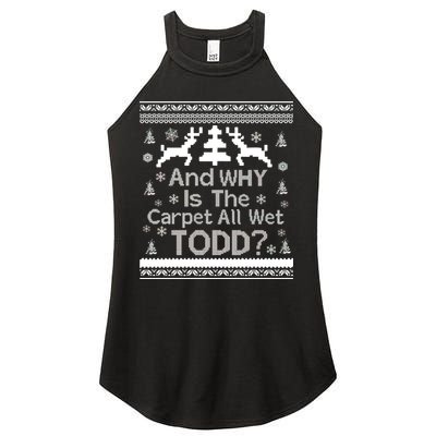 Ugly Christmas Sweater: And Why Is The Carpet Wet Todd Women's Perfect Tri Rocker Tank