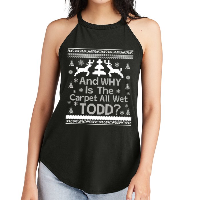 Ugly Christmas Sweater: And Why Is The Carpet Wet Todd Women's Perfect Tri Rocker Tank