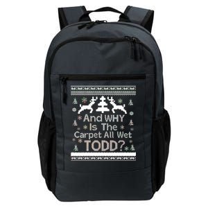 Ugly Christmas Sweater: And Why Is The Carpet Wet Todd Daily Commute Backpack