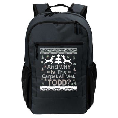 Ugly Christmas Sweater: And Why Is The Carpet Wet Todd Daily Commute Backpack