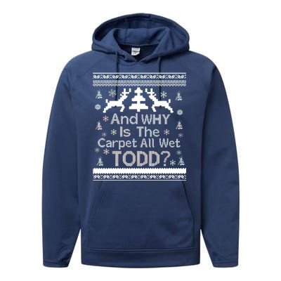 Ugly Christmas Sweater: And Why Is The Carpet Wet Todd Performance Fleece Hoodie