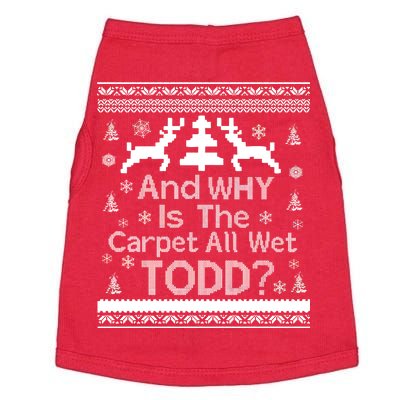 Ugly Christmas Sweater: And Why Is The Carpet Wet Todd Doggie Tank