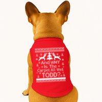 Ugly Christmas Sweater: And Why Is The Carpet Wet Todd Doggie Tank