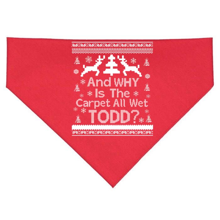 Ugly Christmas Sweater: And Why Is The Carpet Wet Todd USA-Made Doggie Bandana