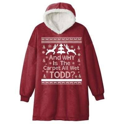 Ugly Christmas Sweater: And Why Is The Carpet Wet Todd Hooded Wearable Blanket