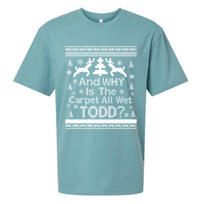 Ugly Christmas Sweater: And Why Is The Carpet Wet Todd Sueded Cloud Jersey T-Shirt