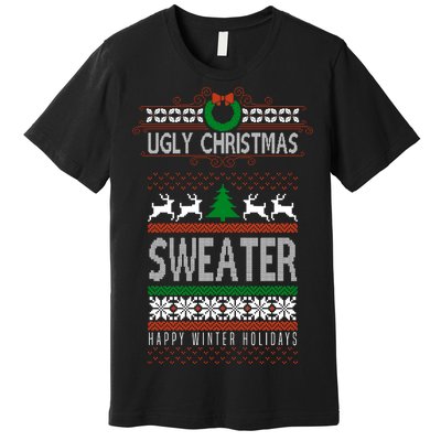 Ugly Christmas Sweater Happy Winter Holidays Premium T-Shirt