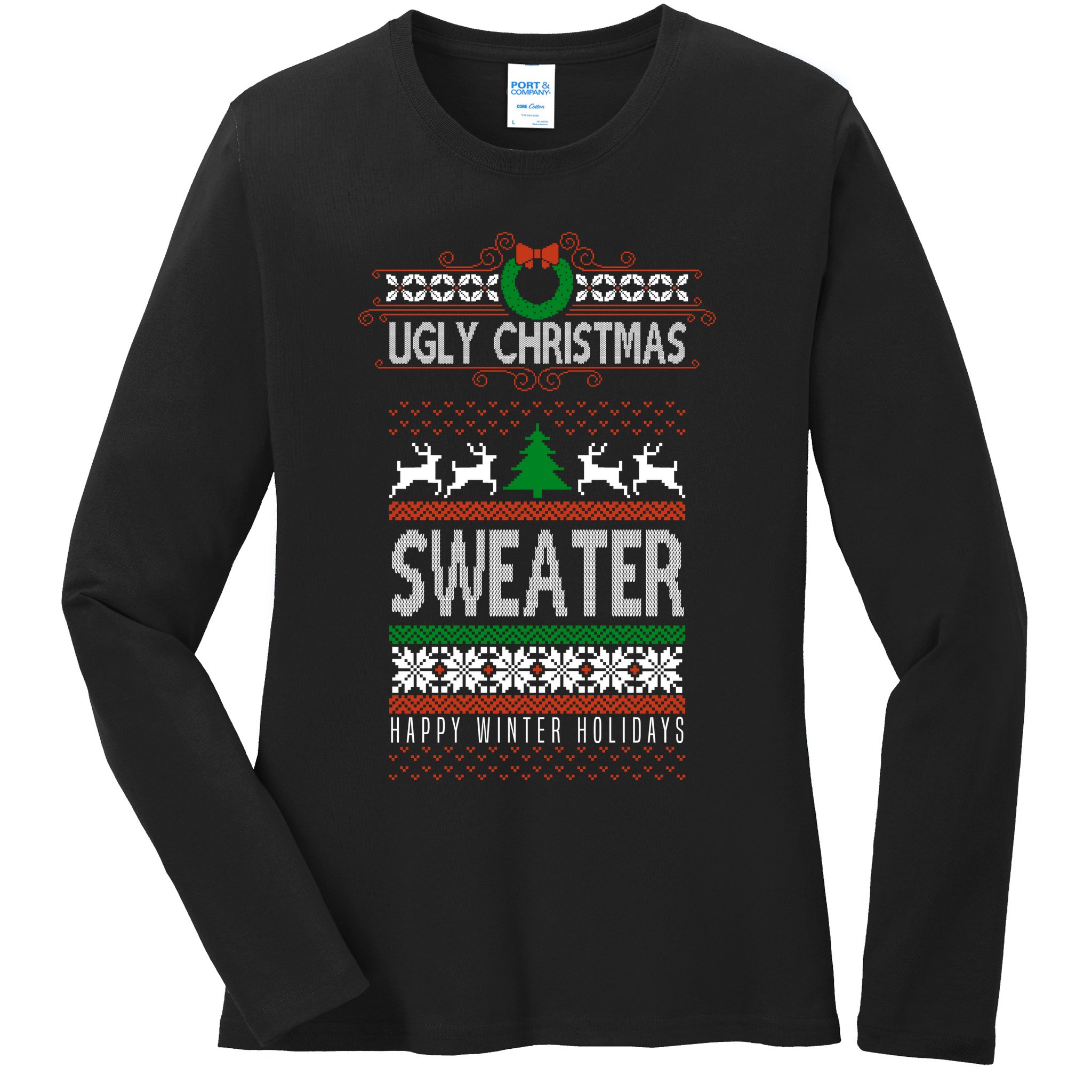 Ugly Christmas Sweater Happy Winter Holidays Ladies Long Sleeve Shirt