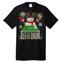 Ugly Christmas Sweater Let It Snow Frosty Snowman On Drugs Tall T-Shirt