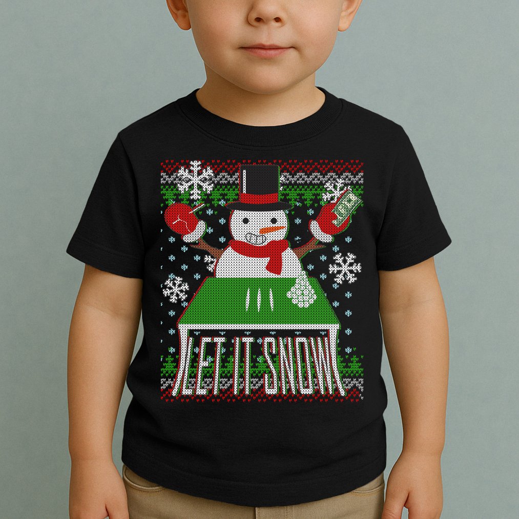 Ugly Christmas Sweater Let It Snow Frosty Snowman On Drugs Toddler T-Shirt
