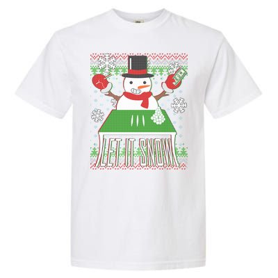 Ugly Christmas Sweater Let It Snow Frosty Snowman On Drugs Garment-Dyed Heavyweight T-Shirt