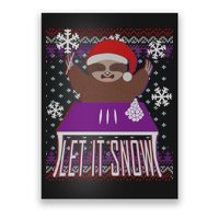 Ugly Christmas Sweater Let It Snow Sloth On Drugs Poster