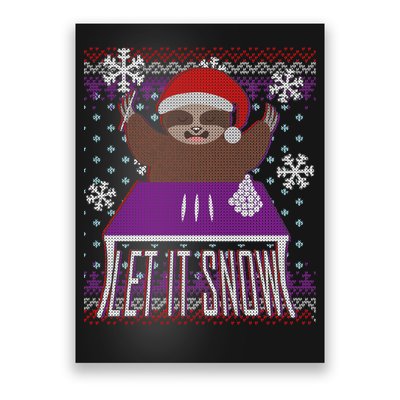 Ugly Christmas Sweater Let It Snow Sloth On Drugs Poster