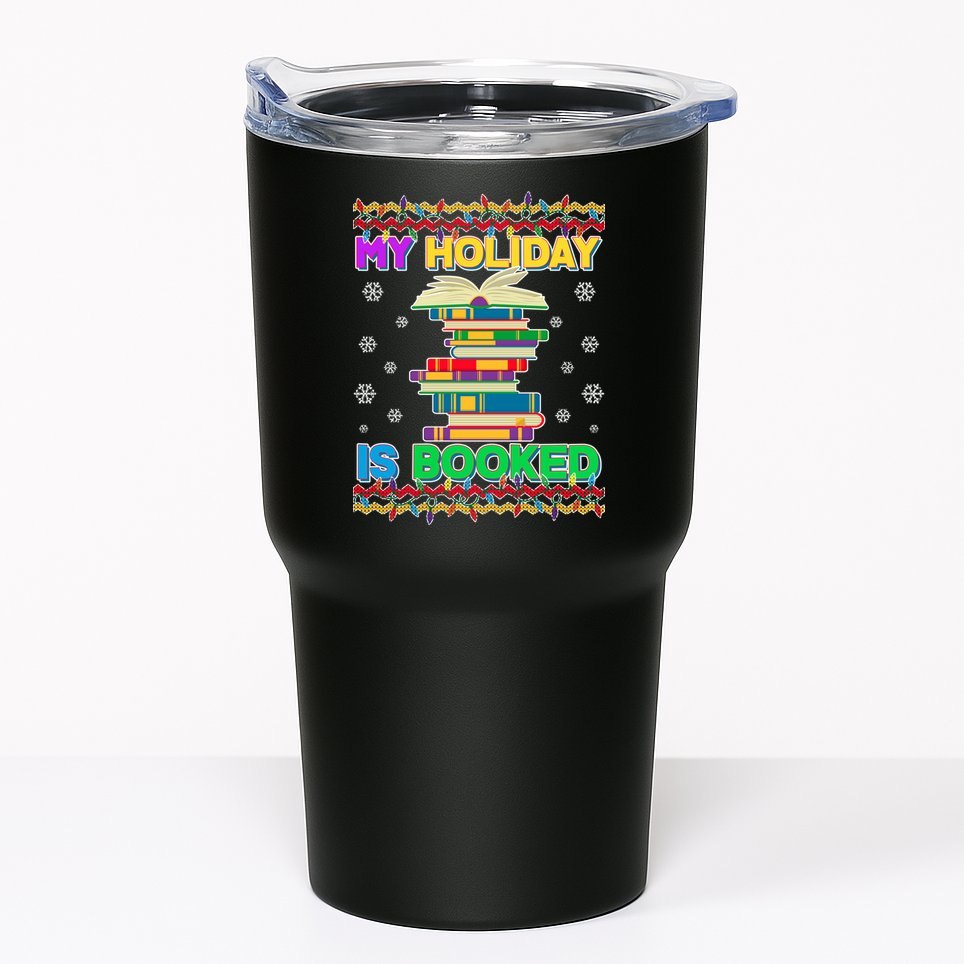 Ugly Christmas Sweater My Holiday Is Booked Tumbler