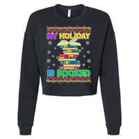 Ugly Christmas Sweater My Holiday Is Booked Cropped Pullover Crew