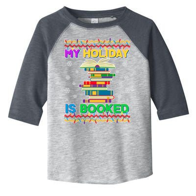 Ugly Christmas Sweater My Holiday Is Booked Toddler Fine Jersey T-Shirt