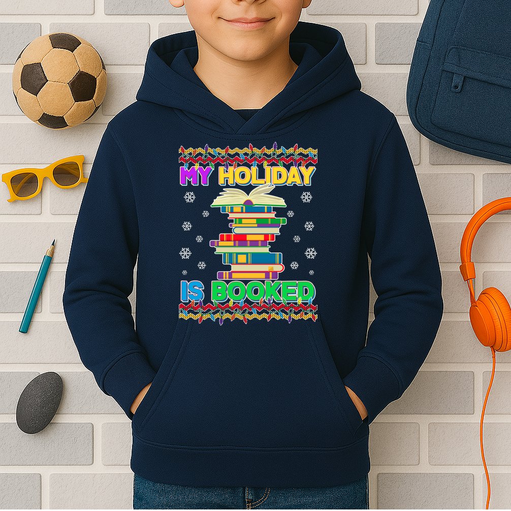 Ugly Christmas Sweater My Holiday Is Booked Kids Hoodie