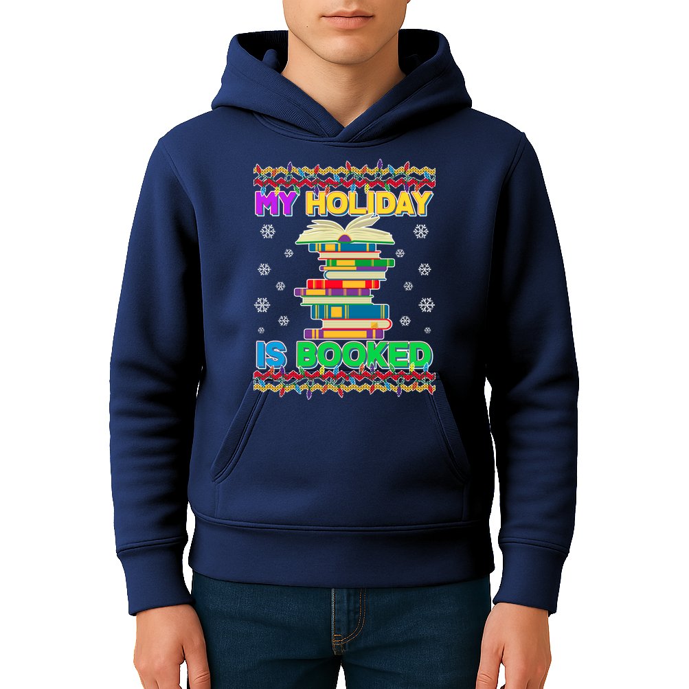Ugly Christmas Sweater My Holiday Is Booked Kids Hoodie