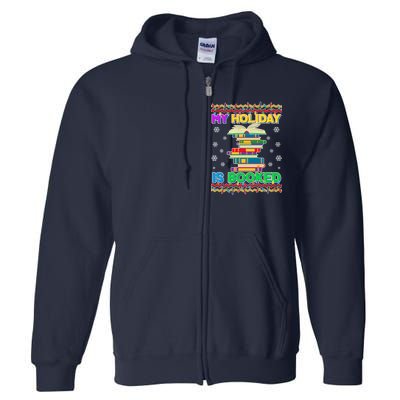 Ugly Christmas Sweater My Holiday Is Booked Full Zip Hoodie