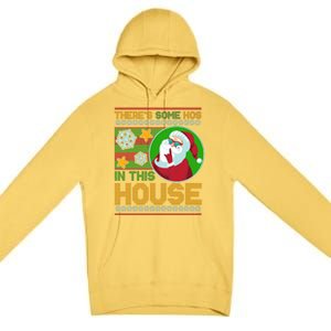 Ugly Christmas Sweater Santa Claus Hos In This House Premium Pullover Hoodie