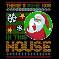 Ugly Christmas Sweater Santa Claus Hos In This House Cooling Performance Crew T-Shirt