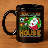 Ugly Christmas Sweater Santa Claus Hos In This House 11oz C Handle Ceramic Mug