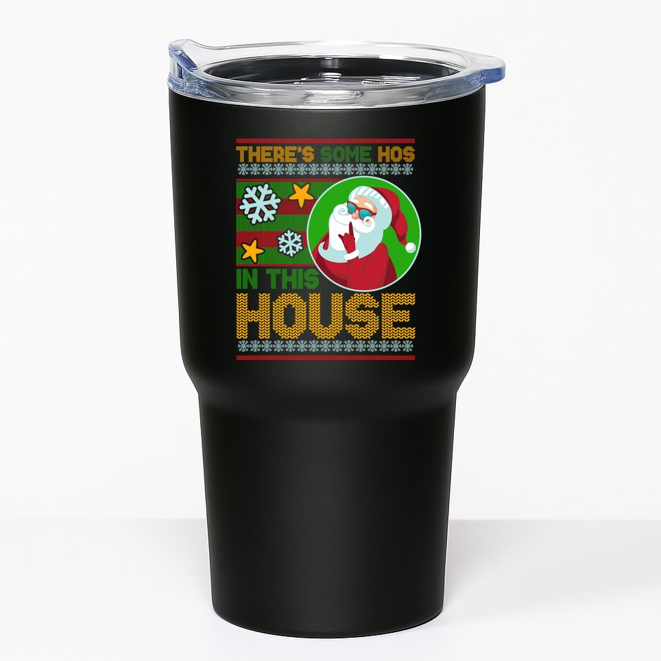 Ugly Christmas Sweater Santa Claus Hos In This House Tumbler