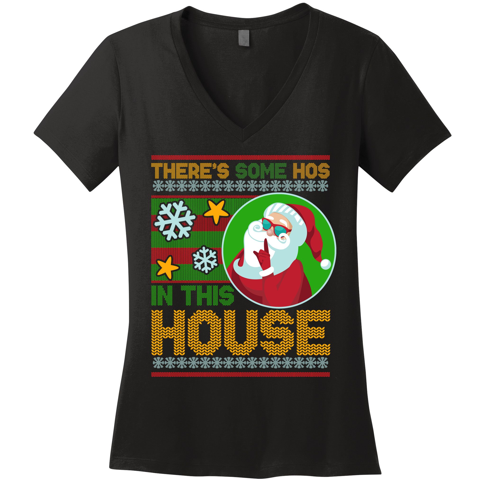 Ugly Christmas Sweater Santa Claus Hos In This House Women's V-Neck T-Shirt