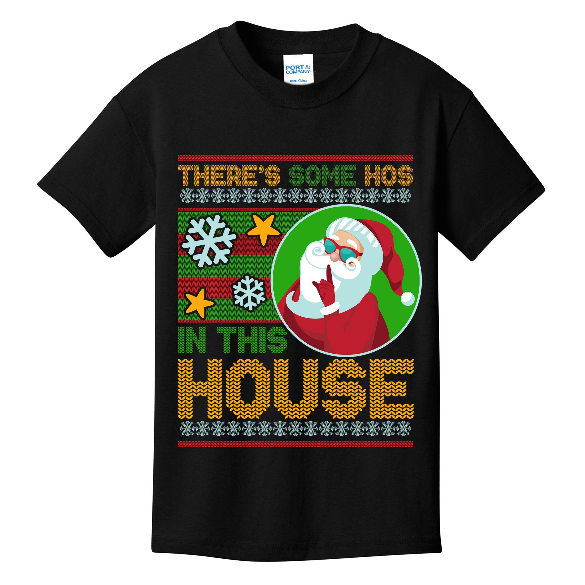 Ugly Christmas Sweater Santa Claus Hos In This House Kids T-Shirt