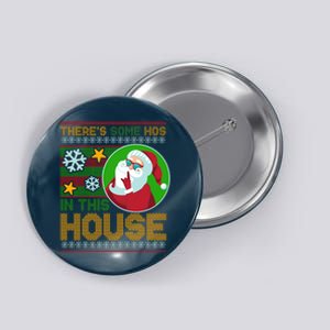 Ugly Christmas Sweater Santa Claus Hos In This House Button