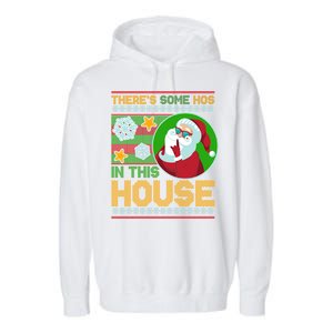 Ugly Christmas Sweater Santa Claus Hos In This House Garment-Dyed Fleece Hoodie