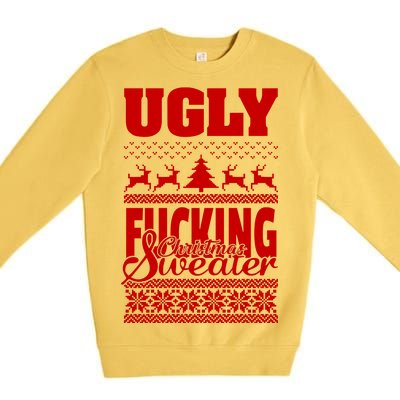 Ugly F-cking Christmas Sweater X-Mas Premium Crewneck Sweatshirt