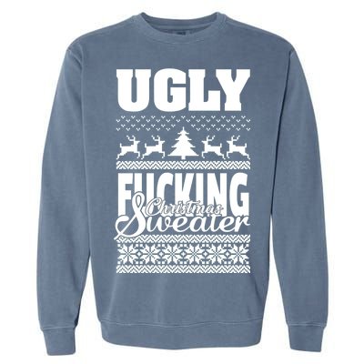 Ugly F-cking Christmas Sweater X-Mas Garment-Dyed Sweatshirt