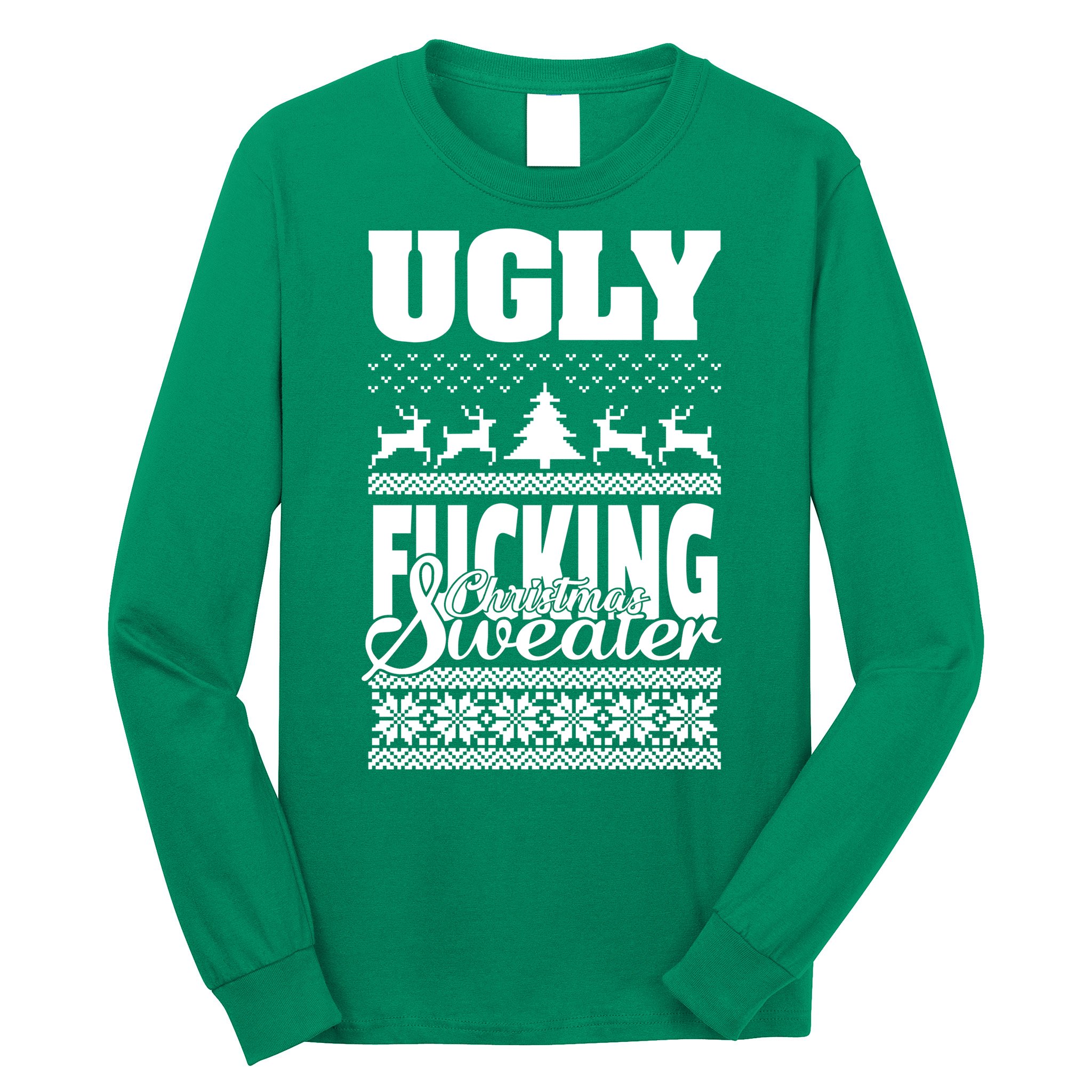 Ugly F-cking Christmas Sweater X-Mas Long Sleeve Shirt